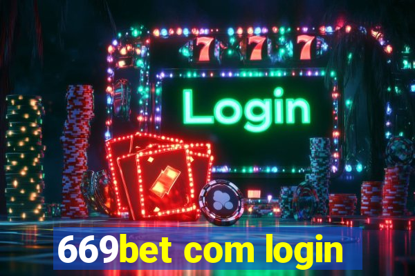 669bet com login