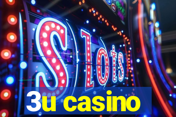 3u casino