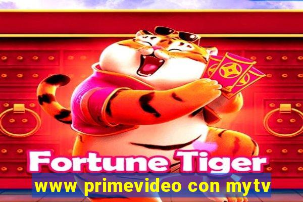 www primevideo con mytv