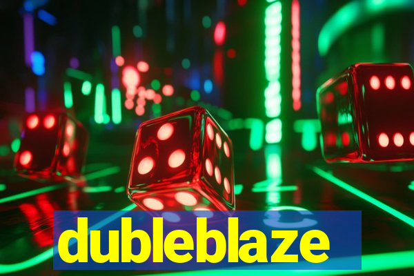 dubleblaze