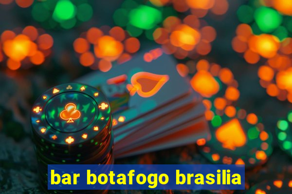 bar botafogo brasilia