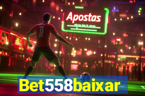 Bet558baixar