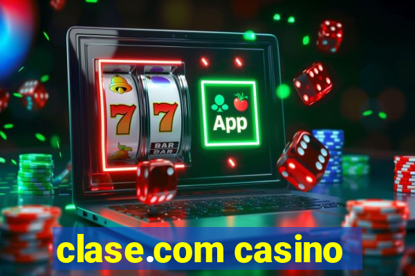 clase.com casino