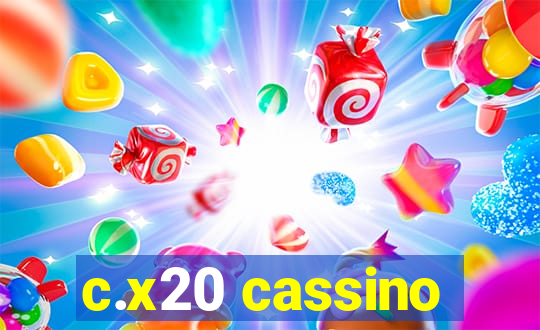 c.x20 cassino