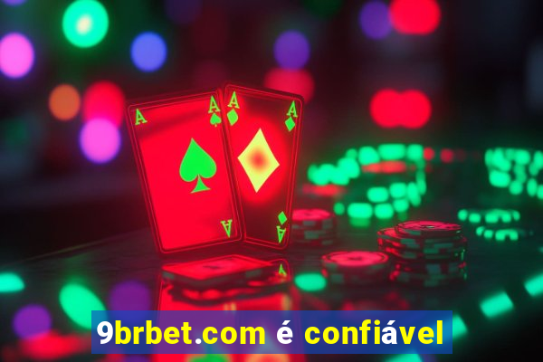 9brbet.com é confiável