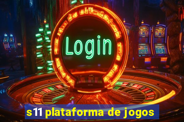 s11 plataforma de jogos