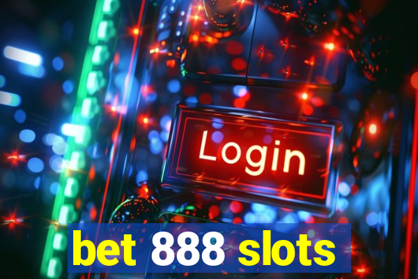 bet 888 slots