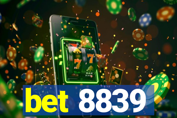 bet 8839