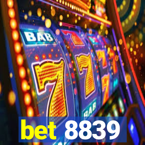 bet 8839