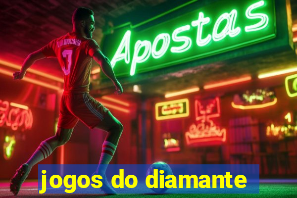 jogos do diamante