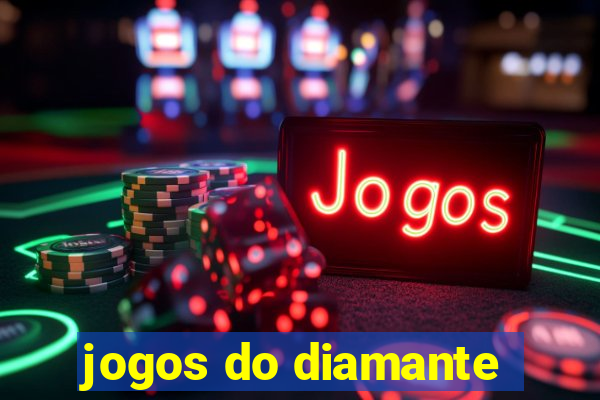 jogos do diamante