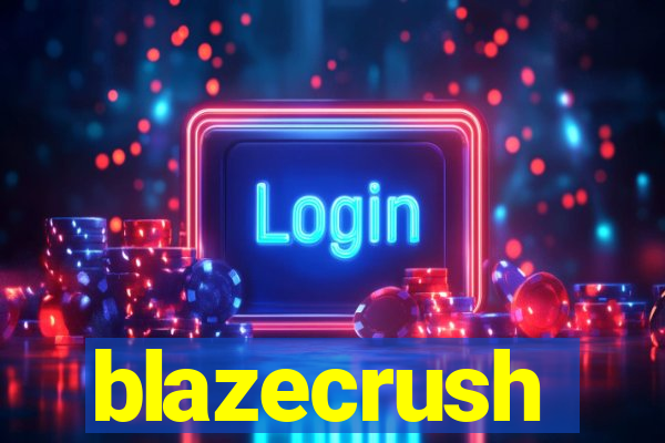 blazecrush