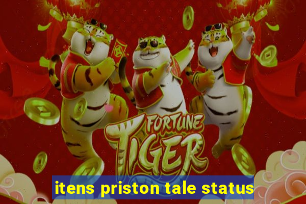 itens priston tale status