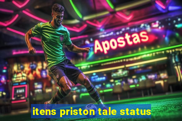 itens priston tale status