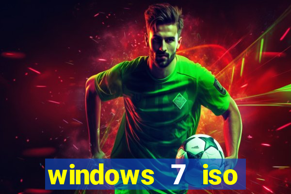 windows 7 iso download 32 bits pt-br