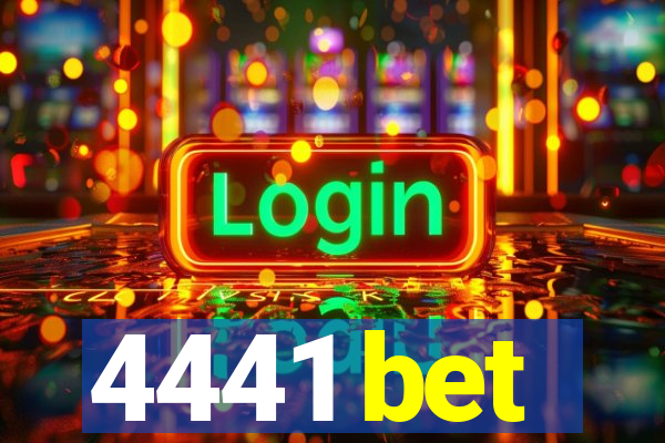 4441 bet