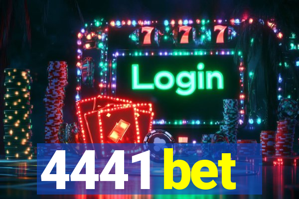 4441 bet