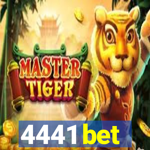 4441 bet