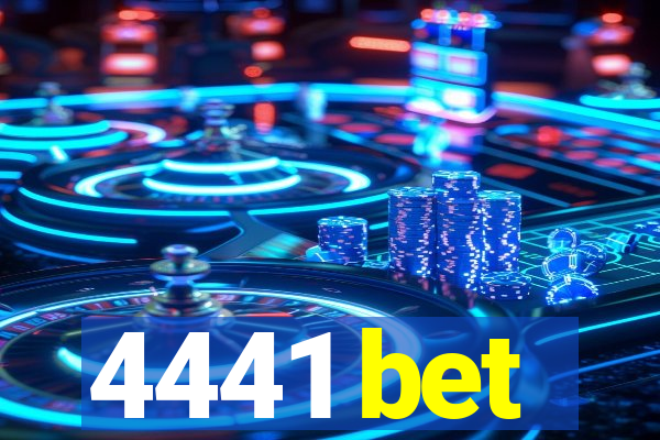 4441 bet