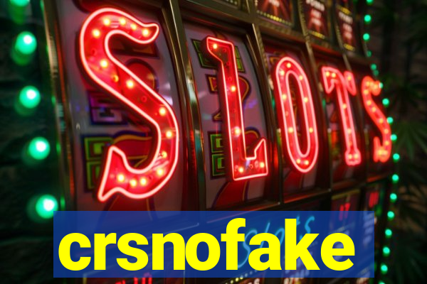 crsnofake