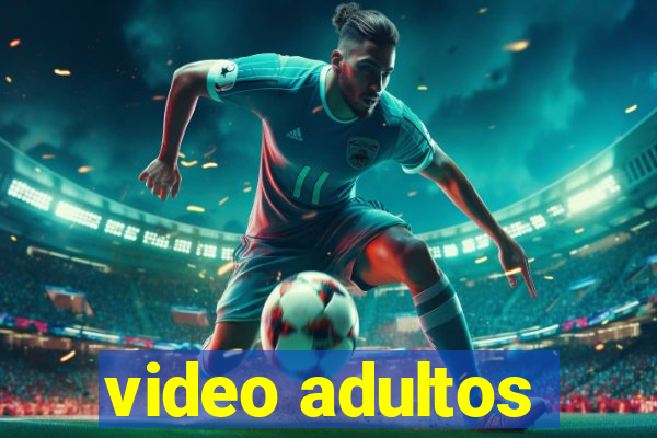 video adultos