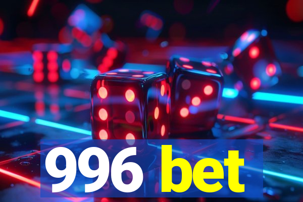 996 bet