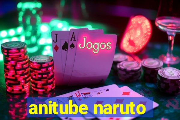 anitube naruto