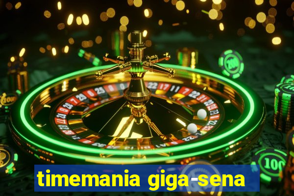 timemania giga-sena