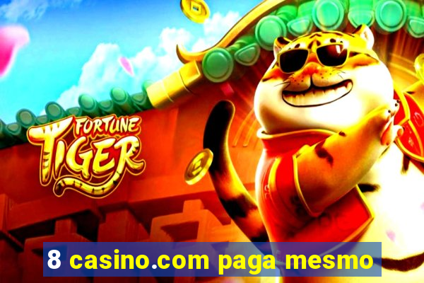 8 casino.com paga mesmo