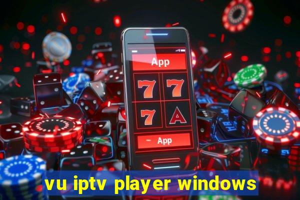 vu iptv player windows