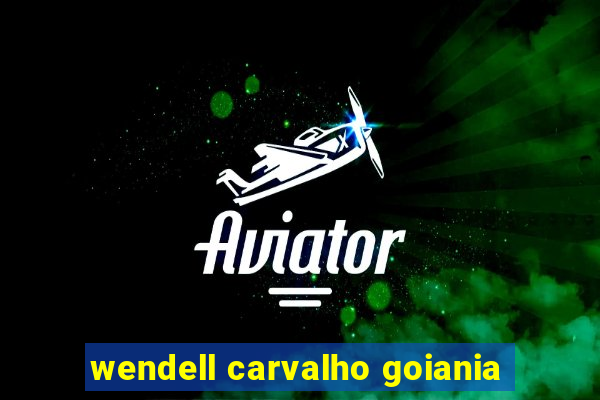 wendell carvalho goiania