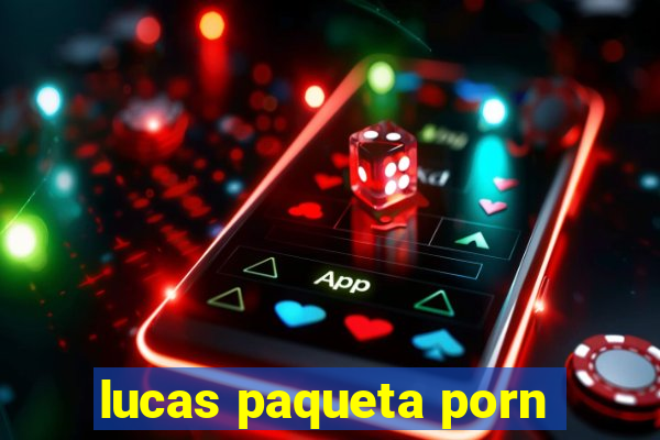 lucas paqueta porn