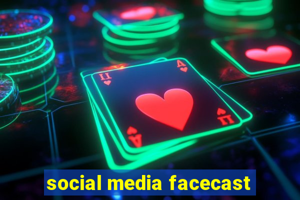 social media facecast