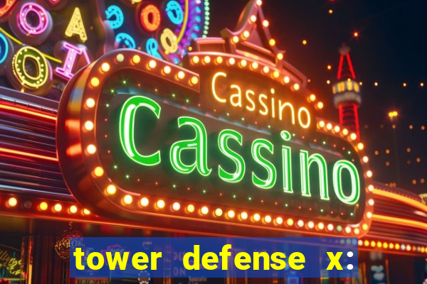 tower defense x: beta codes