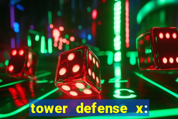 tower defense x: beta codes