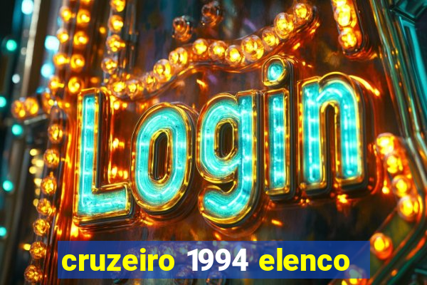 cruzeiro 1994 elenco