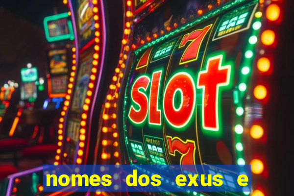 nomes dos exus e seus significados