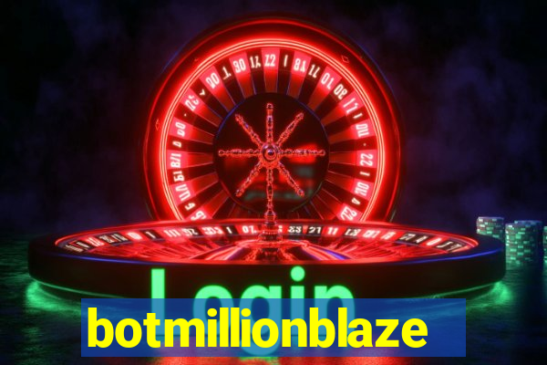 botmillionblaze