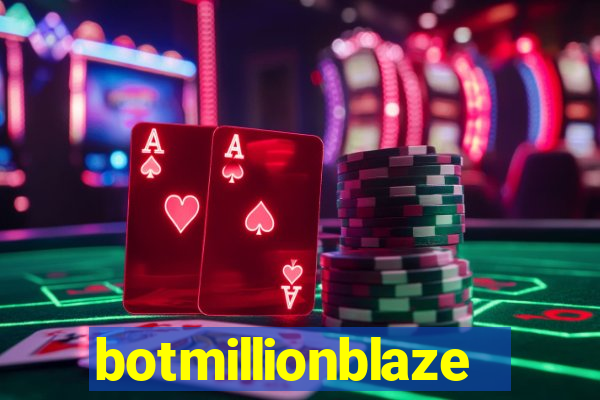 botmillionblaze