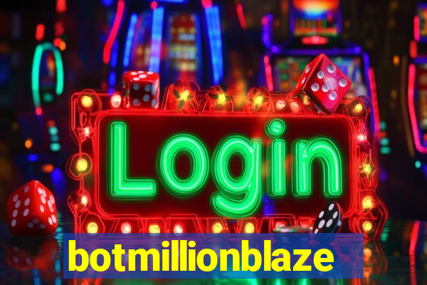 botmillionblaze