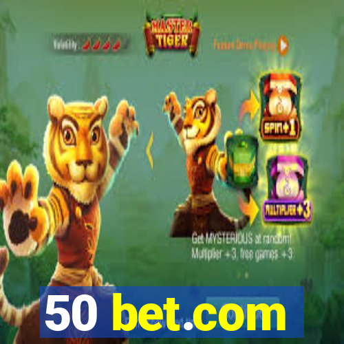 50 bet.com