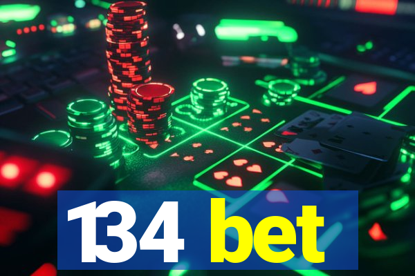 134 bet