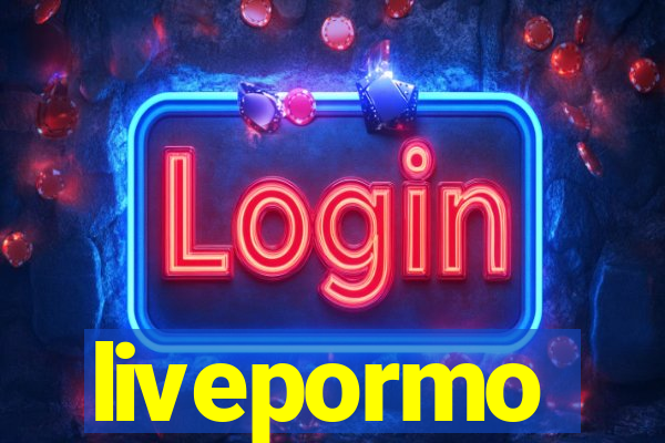 livepormo