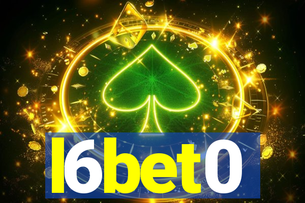 l6bet0