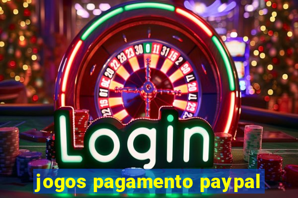 jogos pagamento paypal