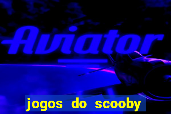 jogos do scooby doo adventure 1 2 3 4 5