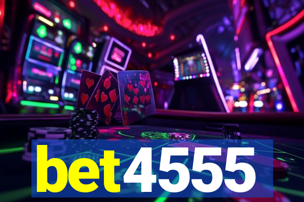 bet4555