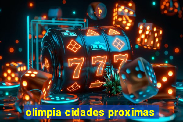 olimpia cidades proximas