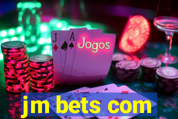 jm bets com