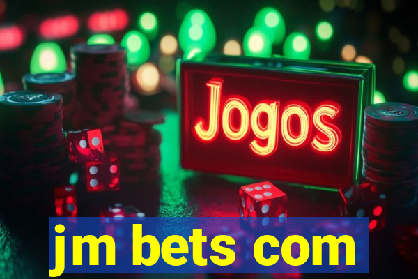 jm bets com